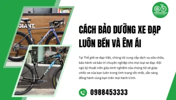 Cách Bảo Dưỡng Xe Đạp Luôn Bền Và Êm Ái
