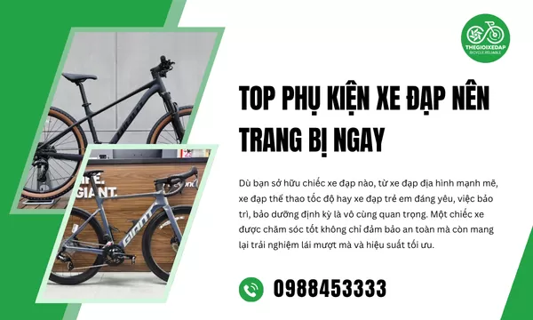 Top Phụ Kiện Xe Đạp Nên Trang Bị Ngay